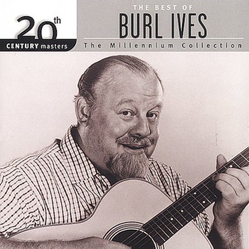 BURL IVES - BEST OF BURL IVES-MILLENNIUM C NEW CD BURL IVES - BEST OF BURL IVES-MILLENNIUM C NEW CD