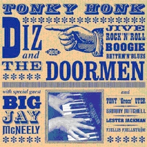 DIZ & DOORMEN / BIG JAY MCNEELY - TONKY HONK (UK) NEW CD