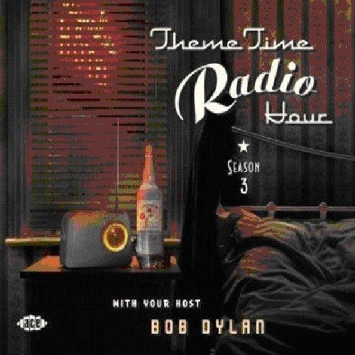 THEME TIME RADIO HOUR 3 WITH BOB DYLAN / VARIOUS NEW CD