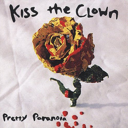 KISS THE CLOWN - PRETTY PARANOIA NEW CD KISS THE CLOWN - PRETTY PARANOIA NEW CD