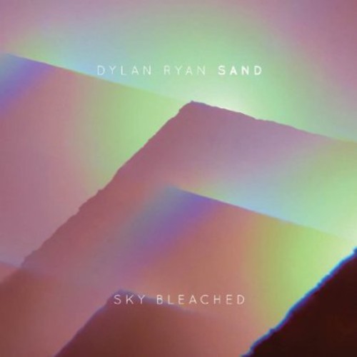 DYLAN RYAN / SAND - SKY BLEACHED NEW CD