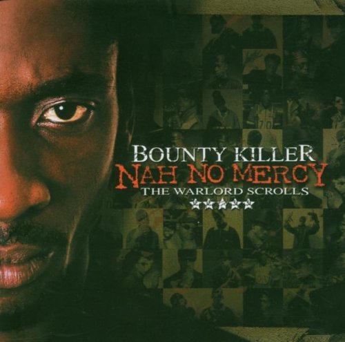 BOUNTY KILLER - NAH NO MERCY: THE WARLORD SCROLLS (SLIPSLEEVE) NEW CD