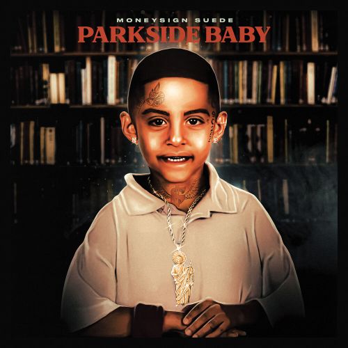 MONEYSIGN SUEDE - PARKSIDE BABY (MOD) NEW CD