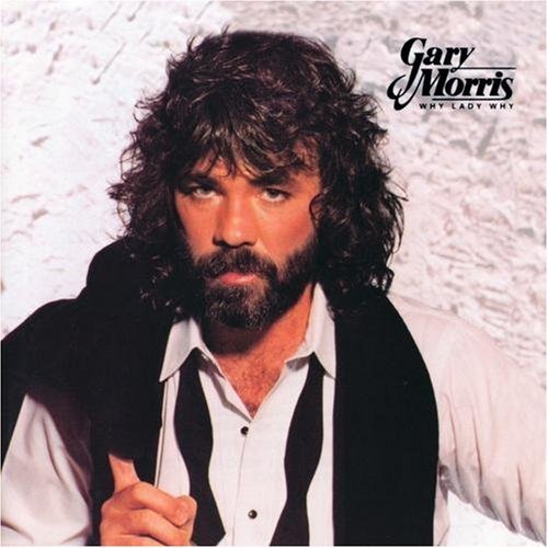 GARY MORRIS - WHY LADY WHY (MOD) NEW CD