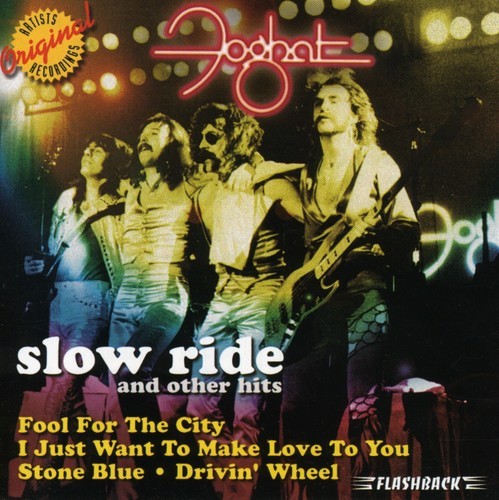 FOGHAT - SLOW RIDE & OTHER HITS NEW CD