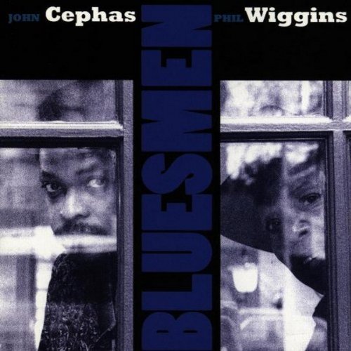 CEPHAS/WIGGINS - BLUESMEN NEW CD CEPHAS/WIGGINS - BLUESMEN NEW CD