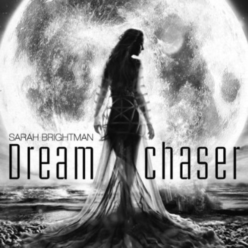 SARAH BRIGHTMAN - DREAMCHASER NEW CD SARAH BRIGHTMAN - DREAMCHASER NEW CD