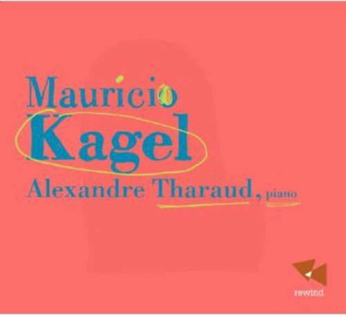 KAGEL - ALEXANDRE THARAUD NEW CD