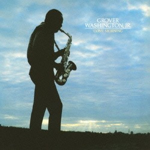 GROVER WASHINGTON JR - COME MORNING (LTD) (IMPORT) NEW CD