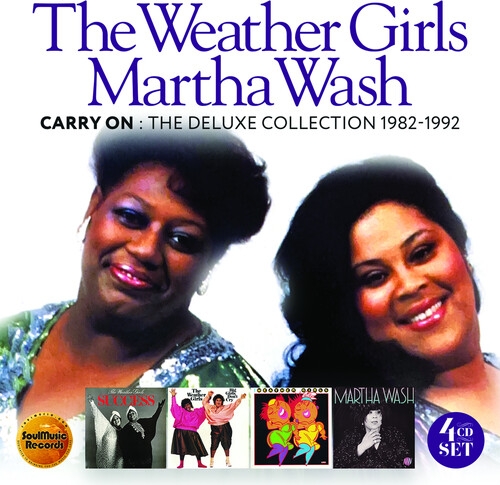 WEATHER GIRLS / MARTHA - CARRY ON: THE DELUXE EDITION 1982 WASH - CARRY ON: THE DELUXE NEW CD