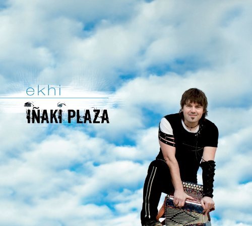 INAKI PLAZA - EKHI NEW CD