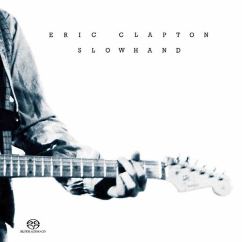 ERIC CLAPTON - SLOWHAND (HYBRID) (HYBRID) NEW SACD ERIC CLAPTON - SLOWHAND (HYBRID) (HYBRID) NEW SACD