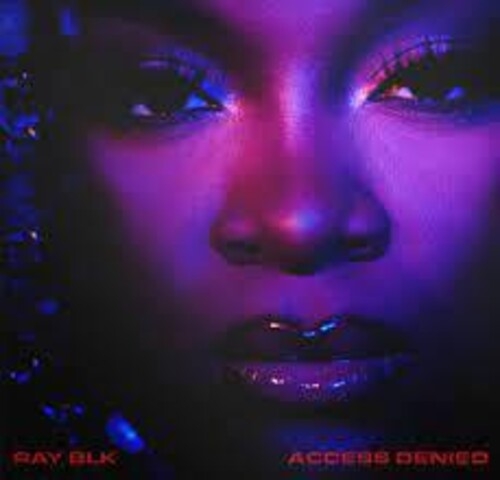 RAY BLK - ACCESS DENIED (UK) NEW CD
