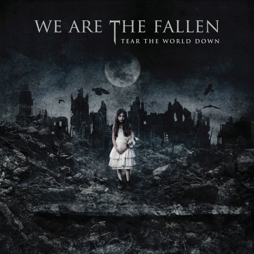 WE ARE THE FALLEN - TEAR THE WORLD DOWN NEW CD