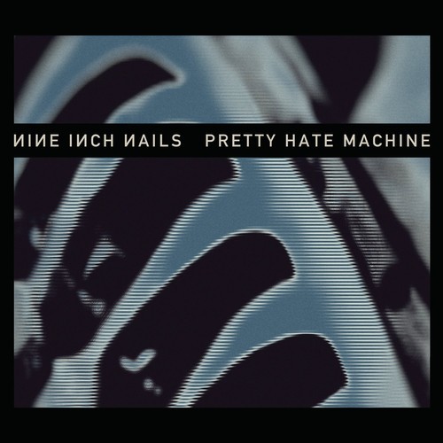 NINE INCH NAILS - PRETTY HATE MACHINE: 2010 REMASTER NEW VINYL NINE INCH NAILS - PRETTY HATE MACHINE: 2010 REMASTER NEW VINYL