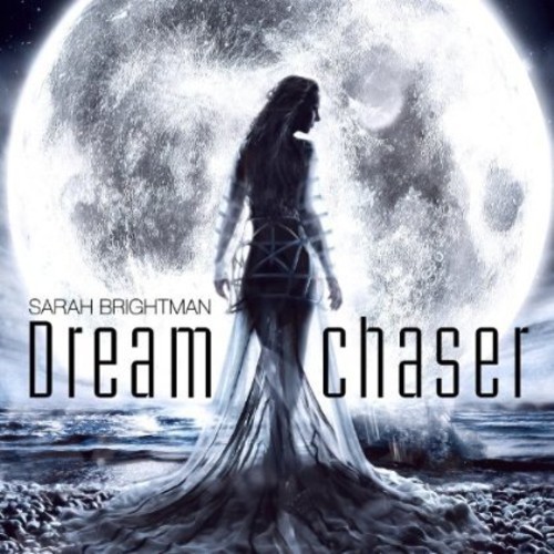 SARAH BRIGHTMAN - DREAMCHASER (ASIA) NEW CD