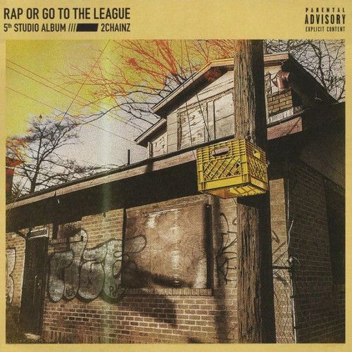 2 CHAINZ - RAP OR GO TO THE LEAGUE NEW CD