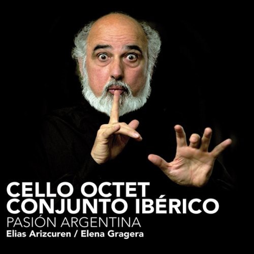 CELLO OCTET CONJUNTO IBERICO - PASION ARGENTINA NEW CD