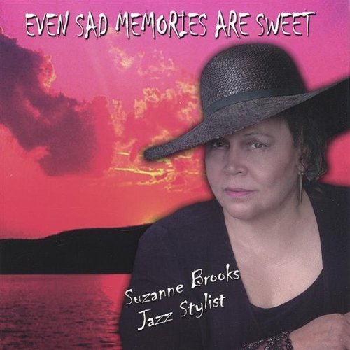 SUZANNE BROOKS - EVEN SAD MEMORIES ARE SWEET NEW CD