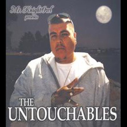 MR. KNIGHTOWL - UNTOUCHABLES NEW CD MR. KNIGHTOWL - UNTOUCHABLES NEW CD