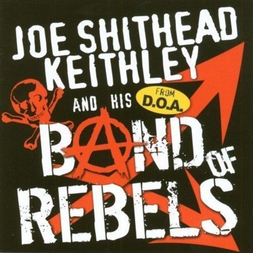 JOE KEITHLEY - BAND OF REBELS NEW CD