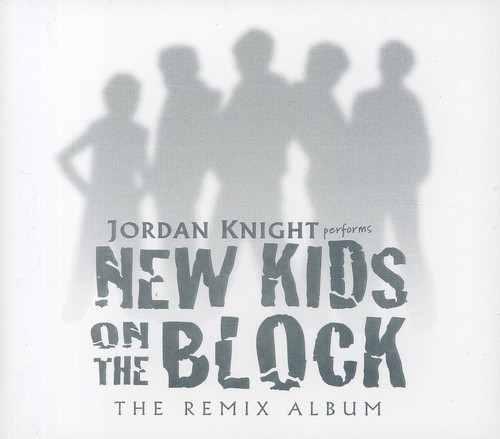 JORDAN KNIGHT - NEW KIDS ON THE BLOCK-REMIX ALBUM (CANADA) NEW CD