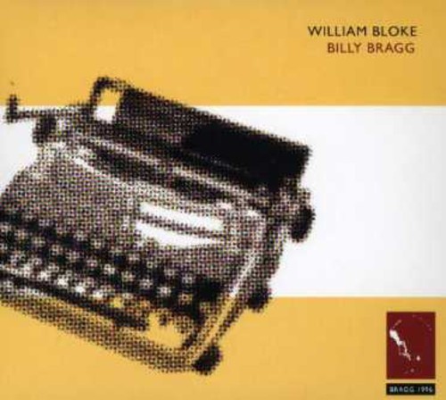 BILLY BRAGG - WILLIAM BLOKE NEW CD BILLY BRAGG - WILLIAM BLOKE NEW CD