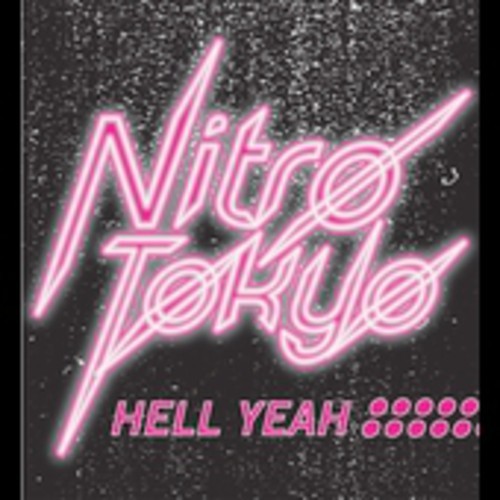 NITRO TOKYO - HELL YEAH NEW CD NITRO TOKYO - HELL YEAH NEW CD