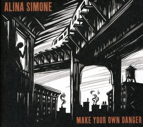 ALINA SIMONE - MAKE YOUR OWN DANGER NEW CD ALINA SIMONE - MAKE YOUR OWN DANGER NEW CD