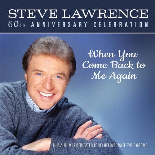 STEVE LAWRENCE - WHEN YOU COME BACK TO ME (MOD) NEW CD