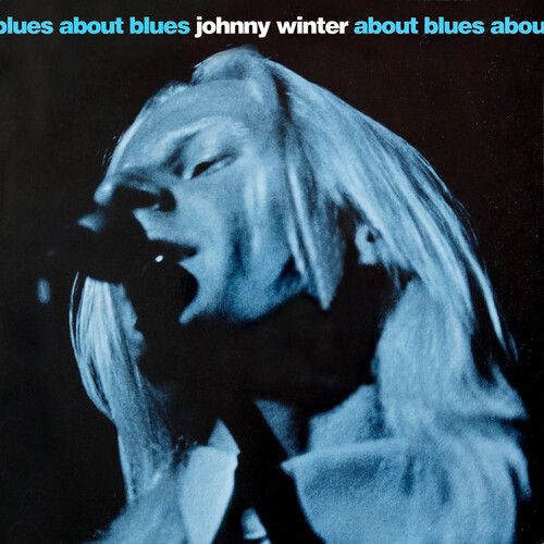 JOHNNY WINTER - ABOUT BLUES (MOD) NEW CD