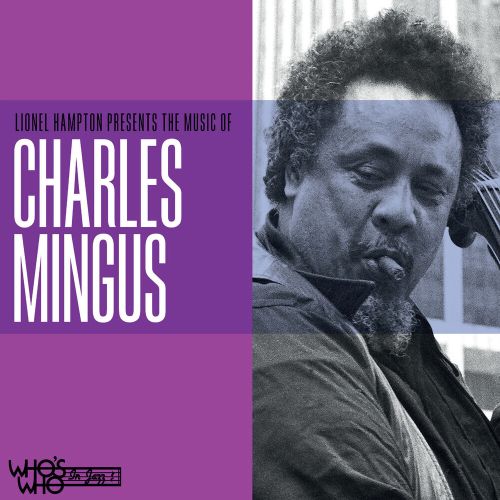 CHARLES MINGUS - LIONEL HAMPTON PRESENTS THE MUSIC OF CHARLES (MOD) NEW CD
