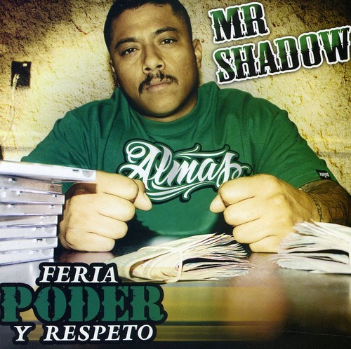 MR SHADOW - FERIA Y PODER Y RESPETO NEW CD