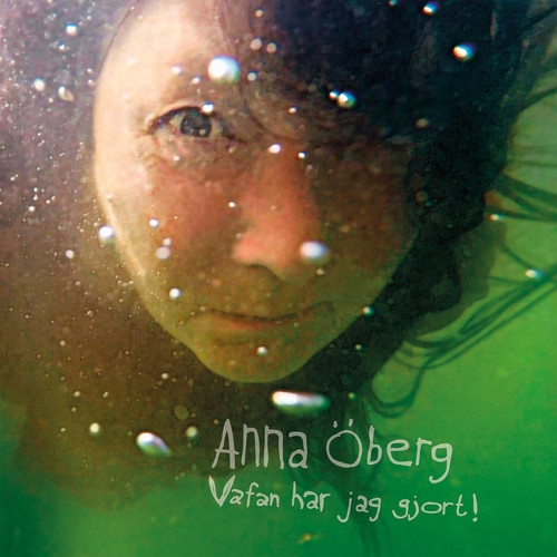 OBERG ANNA - VAFAN HAR JAG GJORT NEW CD