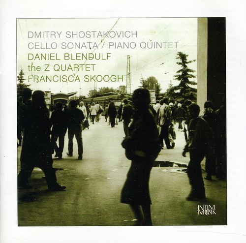 SHOSTAKOVICH / BLENDULF / SKOOGH - CELLO SONATA & PIANO QUINTET NEW CD SHOSTAKOVICH / BLENDULF / SKOOGH - CELLO SONATA & PIANO QUINTET NEW CD