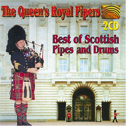 QUEEN'S ROYAL PIPERS - BEST OF SCOTTISH PIPES & DRUMS NEW CD