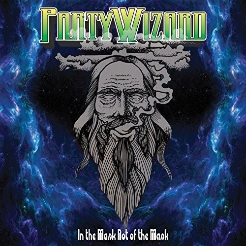 PARTY WIZARD - IN THE MASK NOT OF THE MASK NEW VINYL