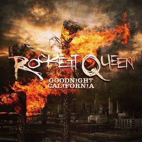 ROCKETT QUEEN - GOODNIGHT CALIFORNIA NEW CD