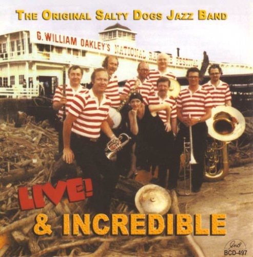ORIGINAL SALTY DOGS JAZZ BAND - LIVE & INCREDIBLE NEW CD
