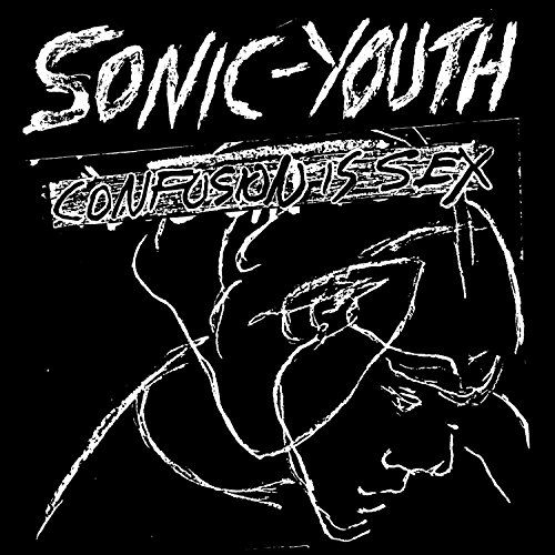 SONIC YOUTH - CONFUSION IS SEX NEW CD