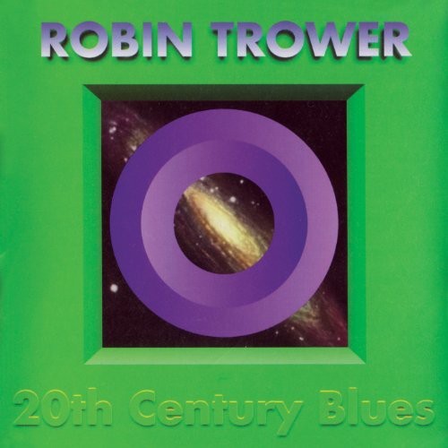 ROBIN TROWER - 20TH CENTURY BLUES NEW CD