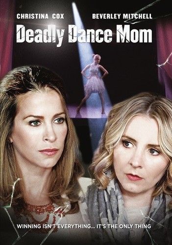 DEADLY DANCE MOM NEW DVD