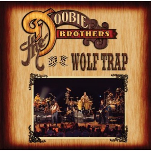 DOOBIE BROTHERS - LIVE AT WOLF TRAP NEW VINYL DOOBIE BROTHERS - LIVE AT WOLF TRAP NEW VINYL