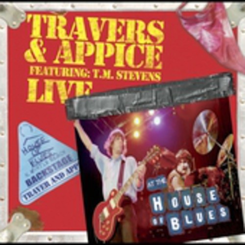TRAVERS & APPICE - LIVE AT THE HOUSE OF BLUES NEW CD