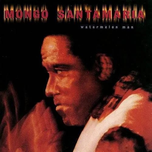 MONGO SANTAMARIA - WATERMELON MAN (BONUS TRACK) (LTD) (180GM) (SPAIN) NEW VINYL