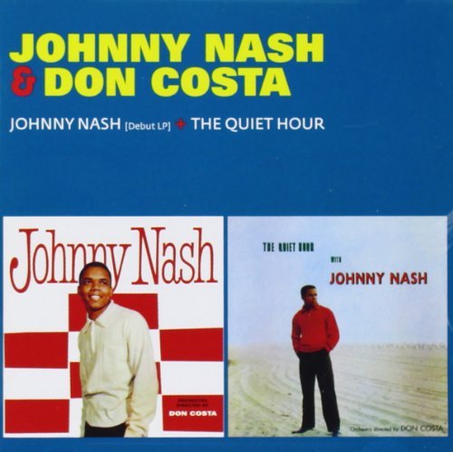 JOHNNY NASH & DON COSTA - JOHNNY NASH + THE QUIET HOUR NEW CD JOHNNY NASH & DON COSTA - JOHNNY NASH + THE QUIET HOUR NEW CD