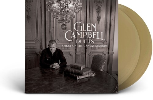 GLEN CAMPBELL - GLEN CAMPBELL DUETS: GHOST ON THE CANVAS SESSIONS NEW VINYL