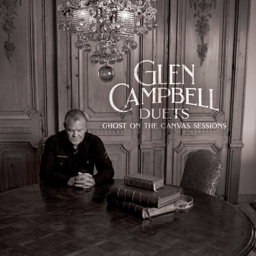 GLEN CAMPBELL DUETS: GHOST ON THE CANVAS SESSIONS NEW CD