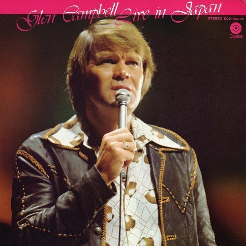 GLEN CAMPBELL - LIVE IN JAPAN NEW CD GLEN CAMPBELL - LIVE IN JAPAN NEW CD