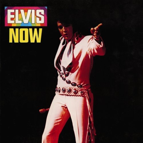 ELVIS PRESLEY - ELVIS NOW NEW CD ELVIS PRESLEY - ELVIS NOW NEW CD